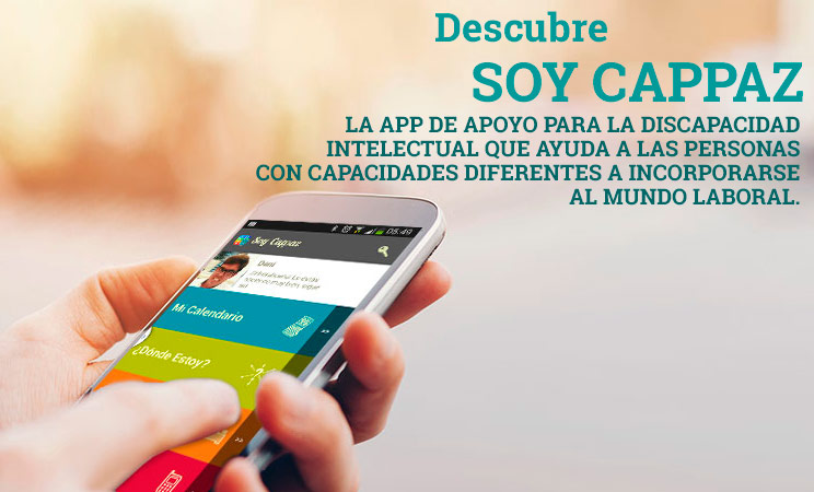 Aplicaciones para personas con discapacidad psíquica: APP Soy Cappaz